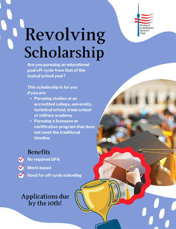 Revolving scholarship flyer | Stuttgart Community and Spouses’ Club | Due by March 10th