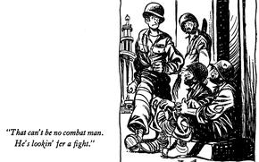 Three soldiers gathered together in right panel with the left panel reading “That can’t be no combat man. He’s lookin’ fer a fight.”