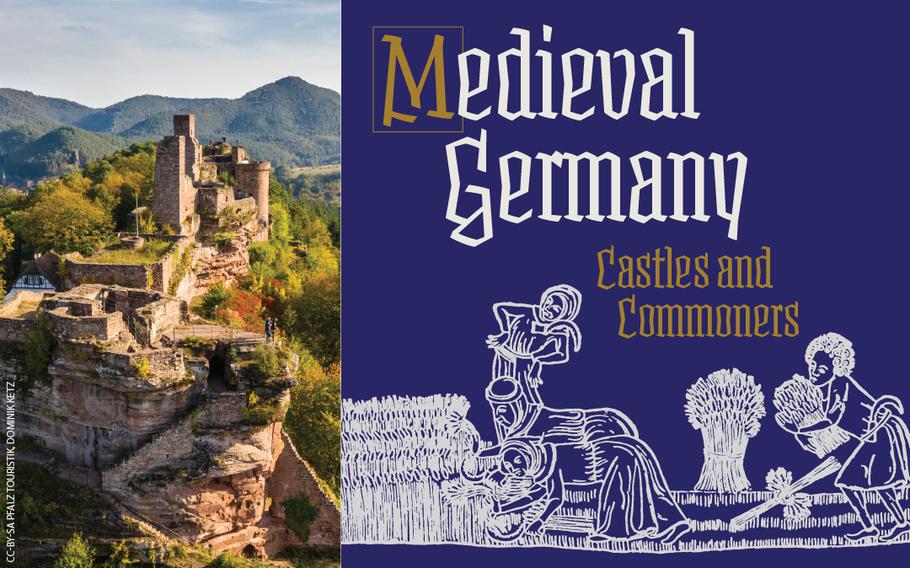 Medieval Germany: Castles and Commoners